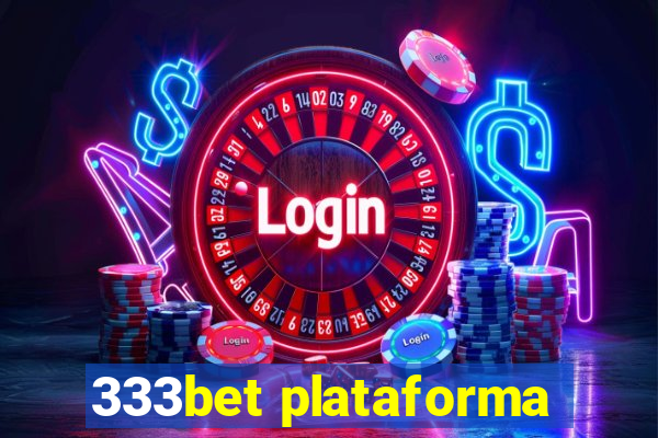 333bet plataforma